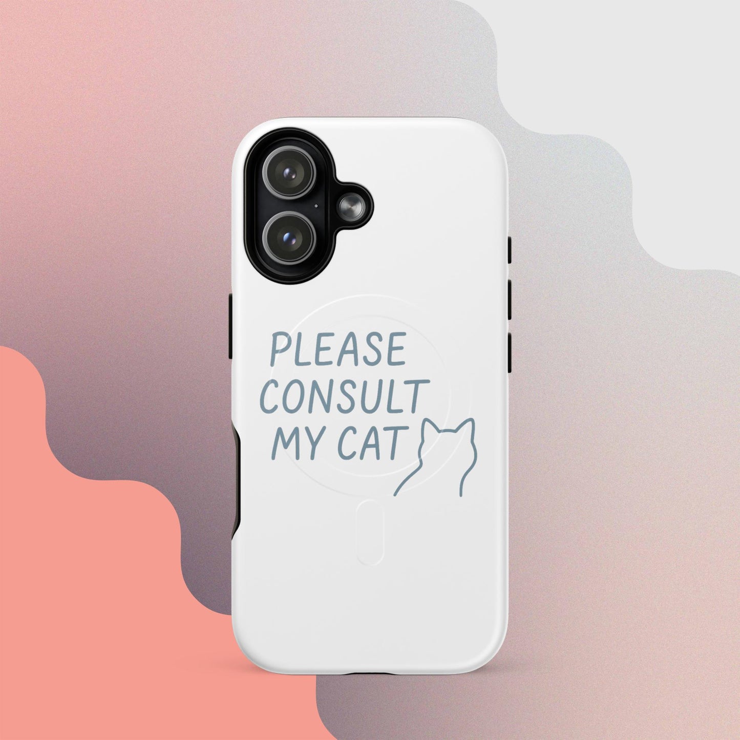 Please Consult My Cat MagSafe iPhone Case – Minimalist Cat Quote Design