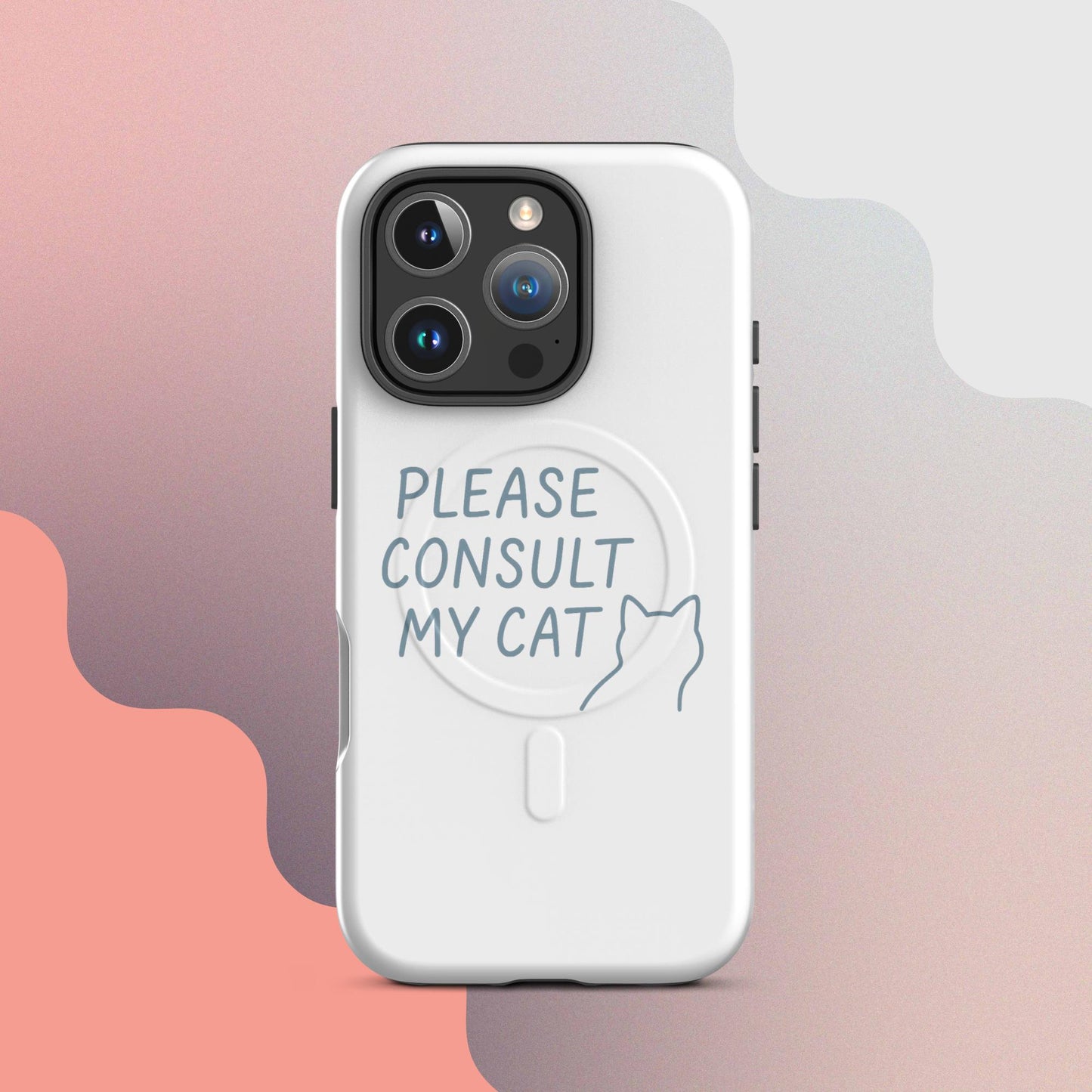 Please Consult My Cat MagSafe iPhone Case – Minimalist Cat Quote Design
