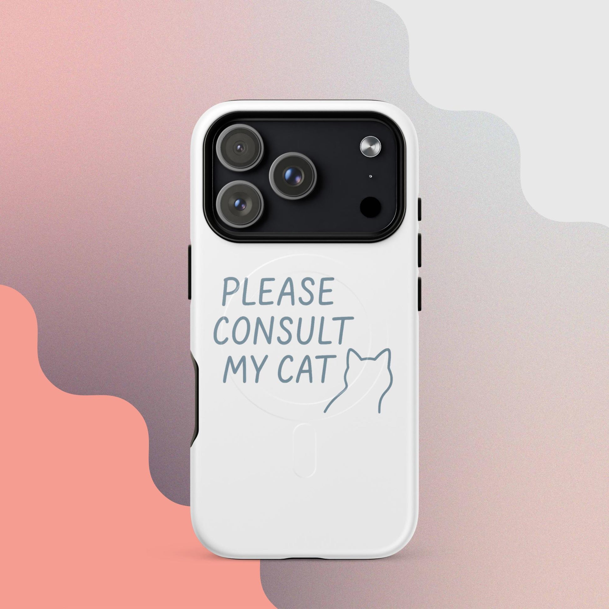 Please Consult My Cat MagSafe iPhone Case – Minimalist Cat Quote Design
