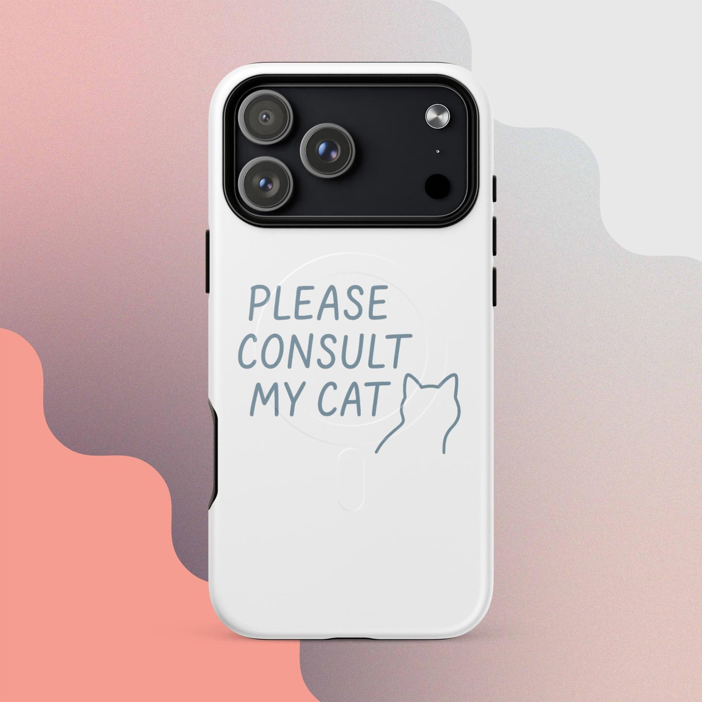 Please Consult My Cat MagSafe iPhone Case – Minimalist Cat Quote Design
